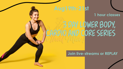 3 day lower body series Aug 19th-21st